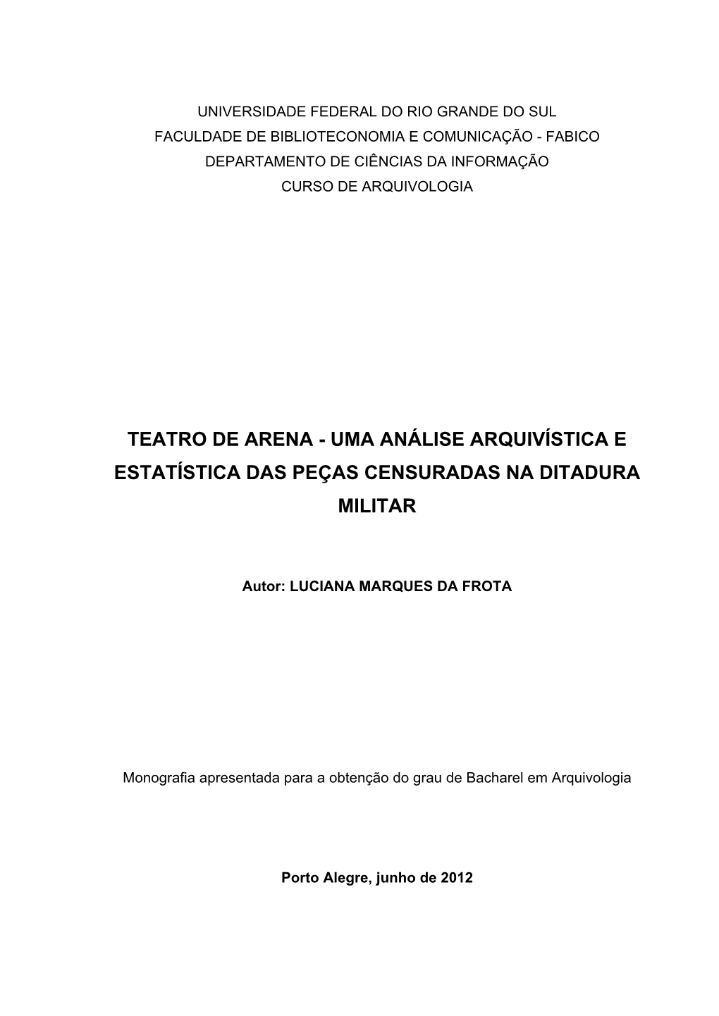 Teatro De Arena - Uma Análise Arquivística E Estatística Das Peças Censuradas Na Ditadura Militar