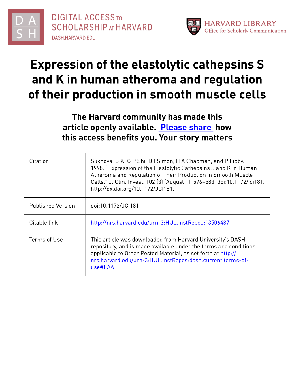 Expression of the Elastolytic Cathepsins S and K in Human Atheroma and Regulation of Their Production in Smooth Muscle Cells