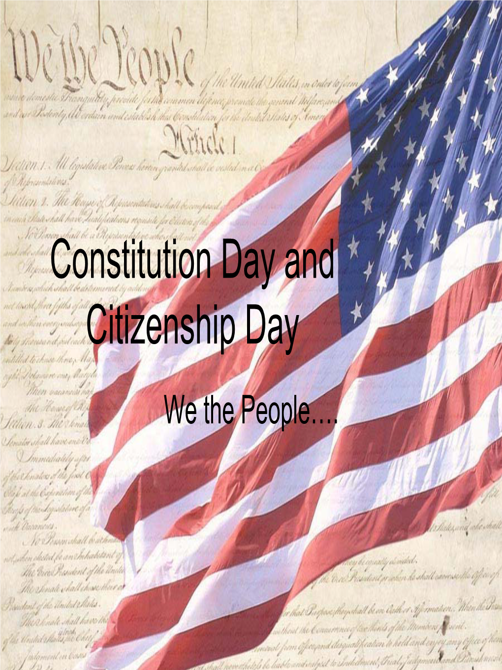 Constitution Day and Citizenship Day We the People…