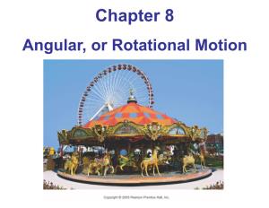 Angular, Or Rotational Motion