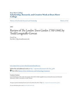 Review of the London Town Garden 1700-1840, by Todd Longstaffe-Gowan David Cast Bryn Mawr College, Dcast@Brynmawr.Edu
