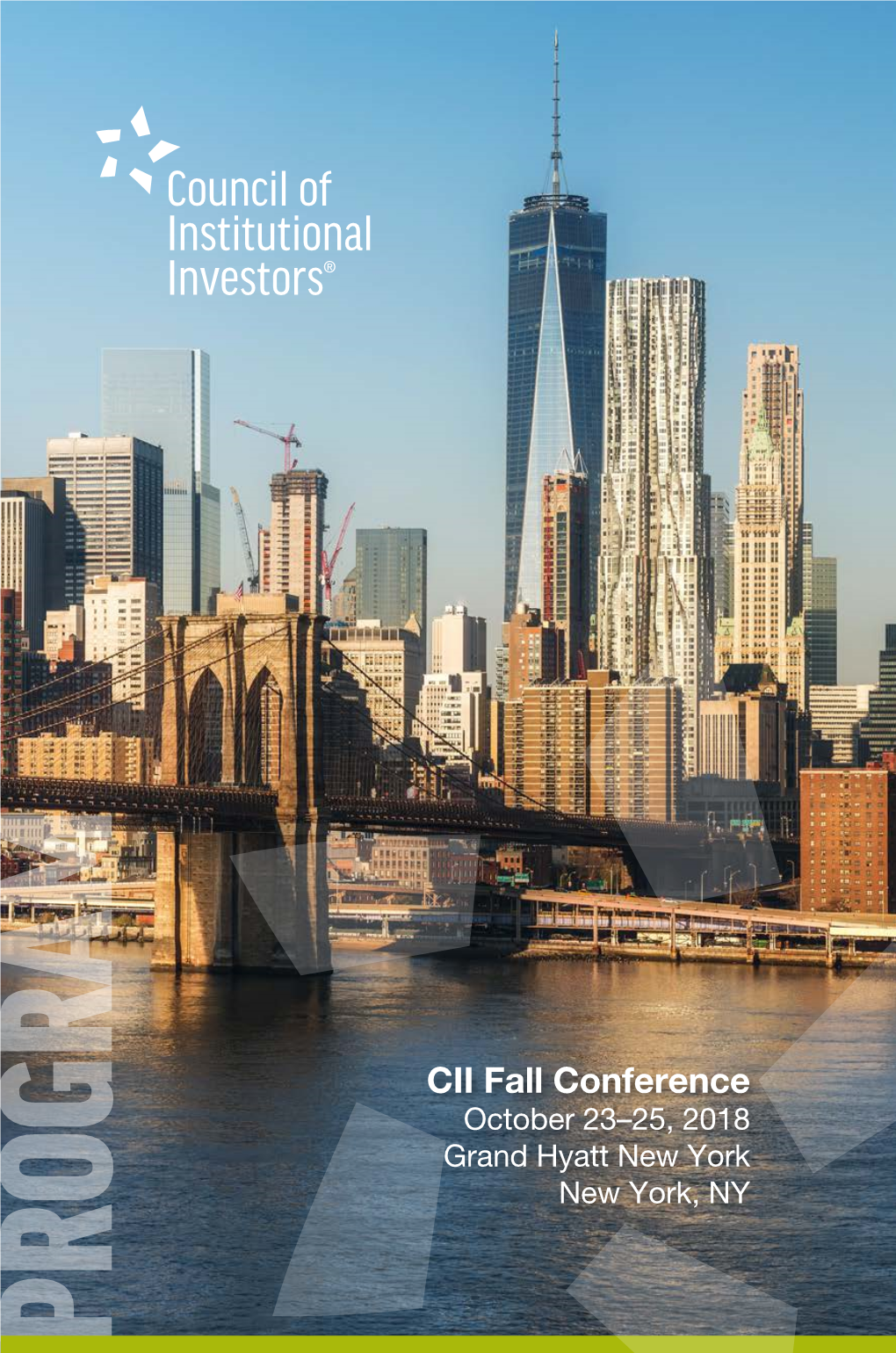 CII Fall Conference October 23–25, 2018 Grand Hyatt New York New York, NY PROGRAM ﻿