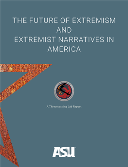 The Future of Extremism and Extremist Narratives in America