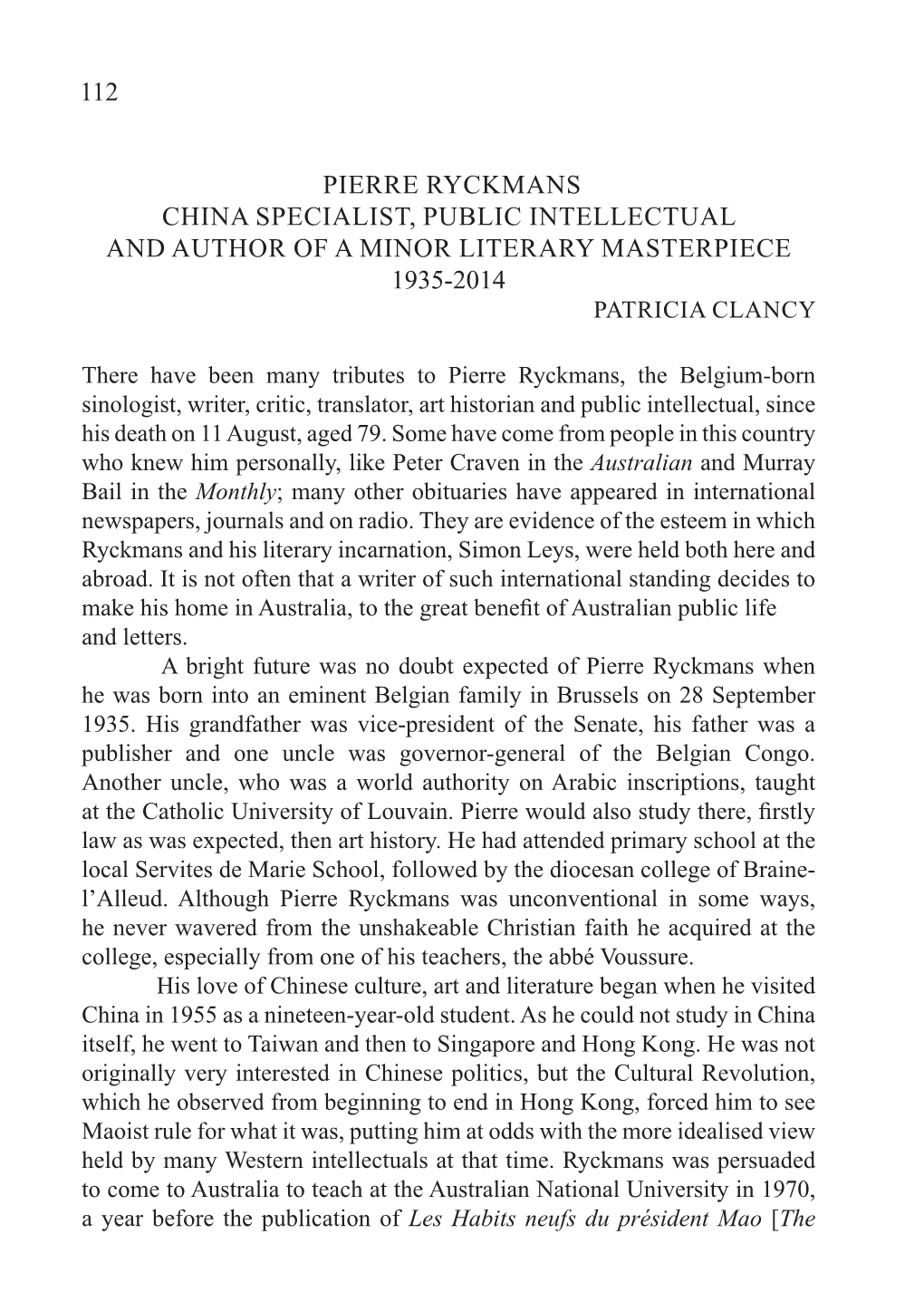 Pierre Ryckmans, China Specialist, Public Intellectual and Author of a Minor Literary Masterpiece