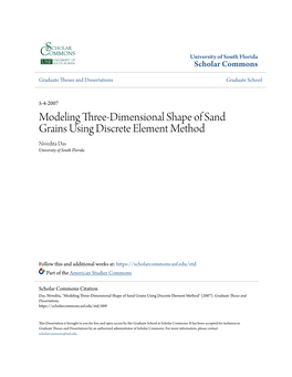 Modeling Three-Dimensional Shape of Sand Grains Using Discrete Element Method Nivedita Das University of South Florida