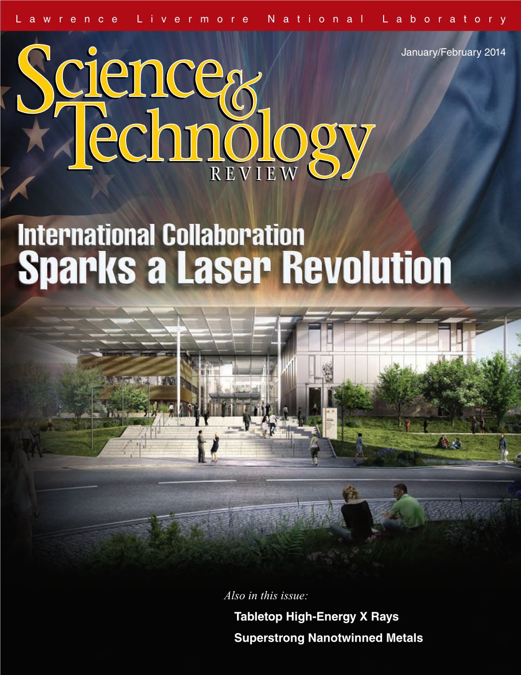 Also in This Issue: Tabletop High-Energy X Rays Superstrong Nanotwinned Metals About the Cover