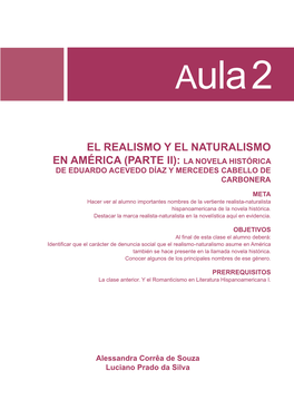 El Realismo Y El Naturalismo En América (Parte Ii): La Novela Histórica De Eduardo Acevedo Díaz Y Mercedes Cabello De Carbonera