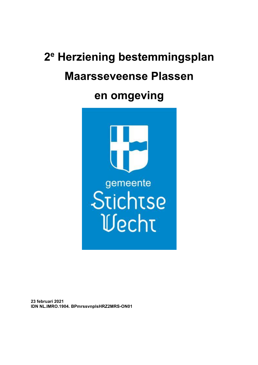 2E Herziening Bestemmingsplan Maarsseveense Plassen En Omgeving