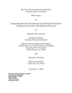 Integrating Biomass Feedstocks Into Chemical Production Complexes Using New and Existing Processes
