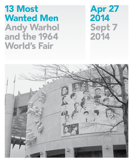 13 Most Wanted Men: Andy Warhol and the 1964 World’S Fair