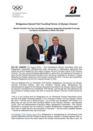 Aug 15, 2016 Bridgestone Named First Founding Partner of Olympic Channel