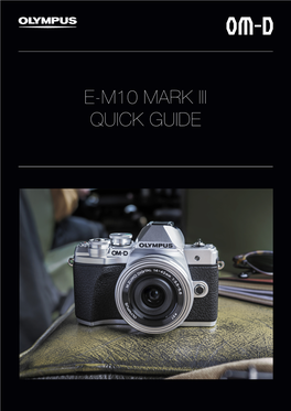 E-M10 Mark Iii Quick Guide