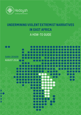 Undermining Violent Extremist Narratives in East Africa a How-To Guide
