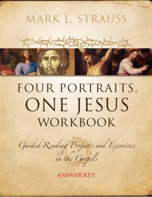 Answer Key Four Portraits, One Jesus Workbook