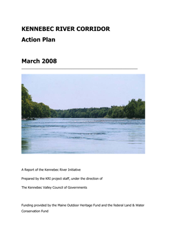 KENNEBEC RIVER CORRIDOR Action Plan March 2008