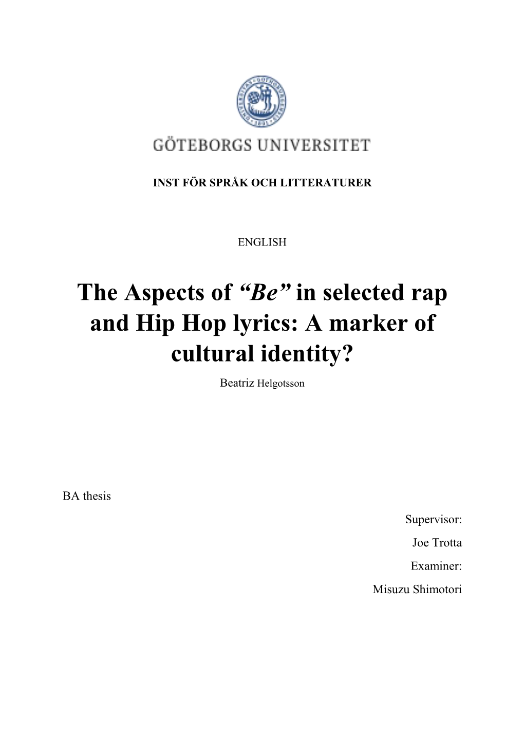 In Selected Rap and Hip Hop Lyrics: a Marker of Cultural Identity?