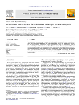 Measurement and Analysis of Forces in Bubble and Droplet Systems Using AFM ⇑ Rico F