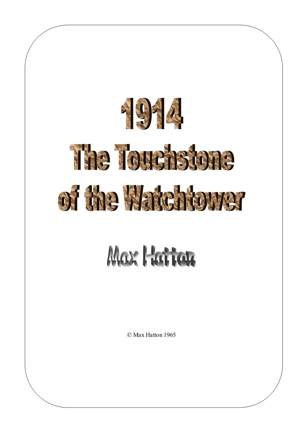 1914 Touchstone of the Watchtower