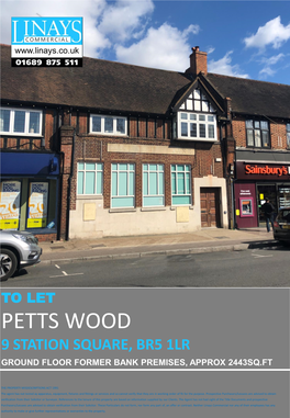 Petts Wood 9 Station Square, Br5 1Lr Ground Floor Former Bank Premises, Approx 2443Sq.Ft