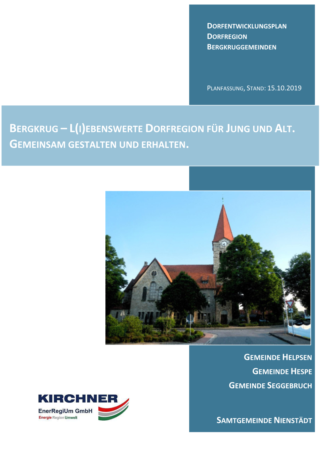 Bergkrug –L(I)Ebenswerte Dorfregion Für Jung Und Alt. Gemeinsam Gestalten Und Erhalten