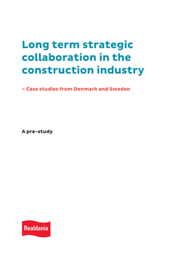 Long Term Strategic Collaboration in the Construction Industry