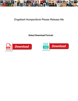 Engelbert Humperdinck Please Release Me