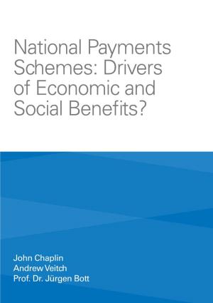 National Payments Schemes: Drivers of Economic and Social Benefits?