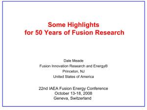 Some Highlights for 50 Years of Fusion Research