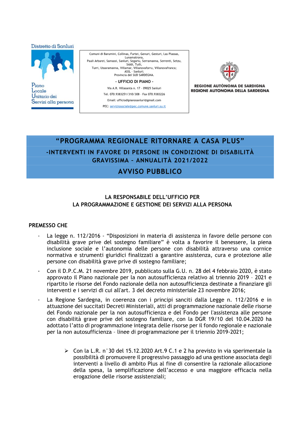 “Programma Regionale Ritornare a Casa Plus” -Interventi in Favore Di Persone in Condizione Di Disabilità Gravissima – Annualità 2021/2022 Avviso Pubblico