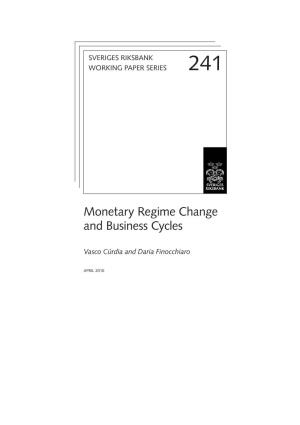 Monetary Regime Change and Business Cycles