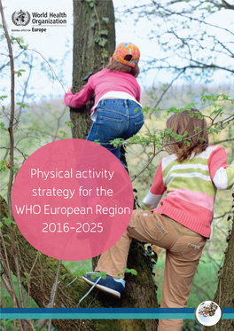 Physical Activity Strategy for the WHO European Region 2016–2025 Abstract