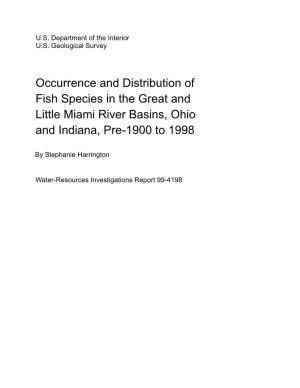 Occurrence and Distribution of Fish Species in the Great and Little Miami River Basins, Ohio and Indiana, Pre-1900 to 1998