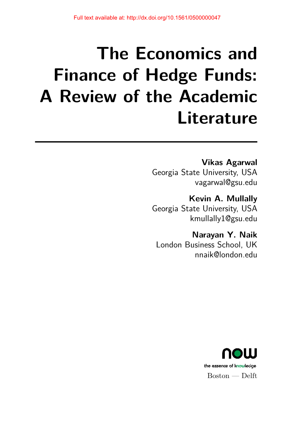 The Economics and Finance of Hedge Funds: a Review of the Academic Literature
