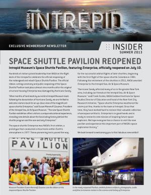SPACE SHUTTLE PAVILION REOPENED Intrepid Museum’S Space Shuttle Pavilion, Featuring Enterprise, Officially Reopened on July 10