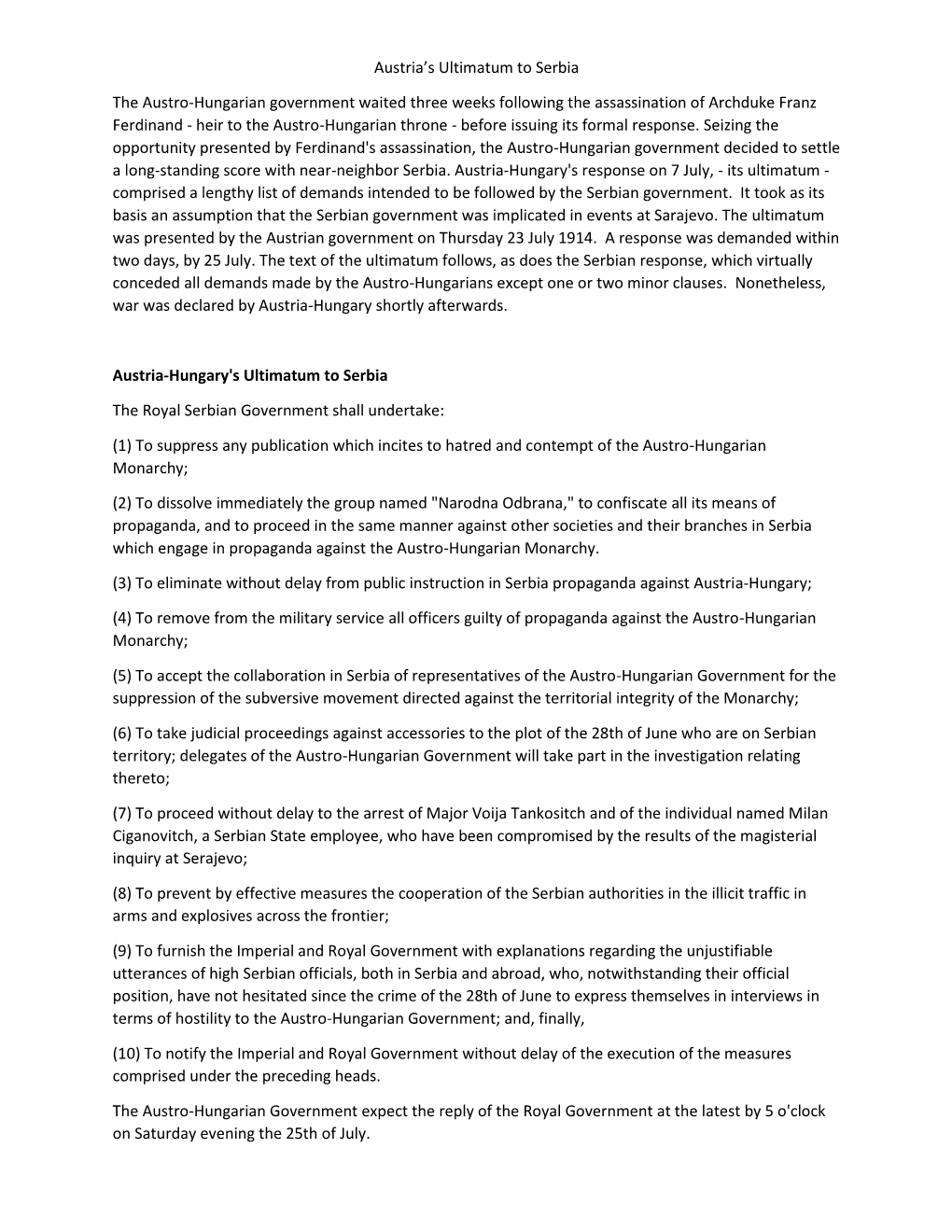 Austria's Ultimatum to Serbia the Austro-Hungarian Government Waited Three Weeks Following the Assassination of Archduke Franz