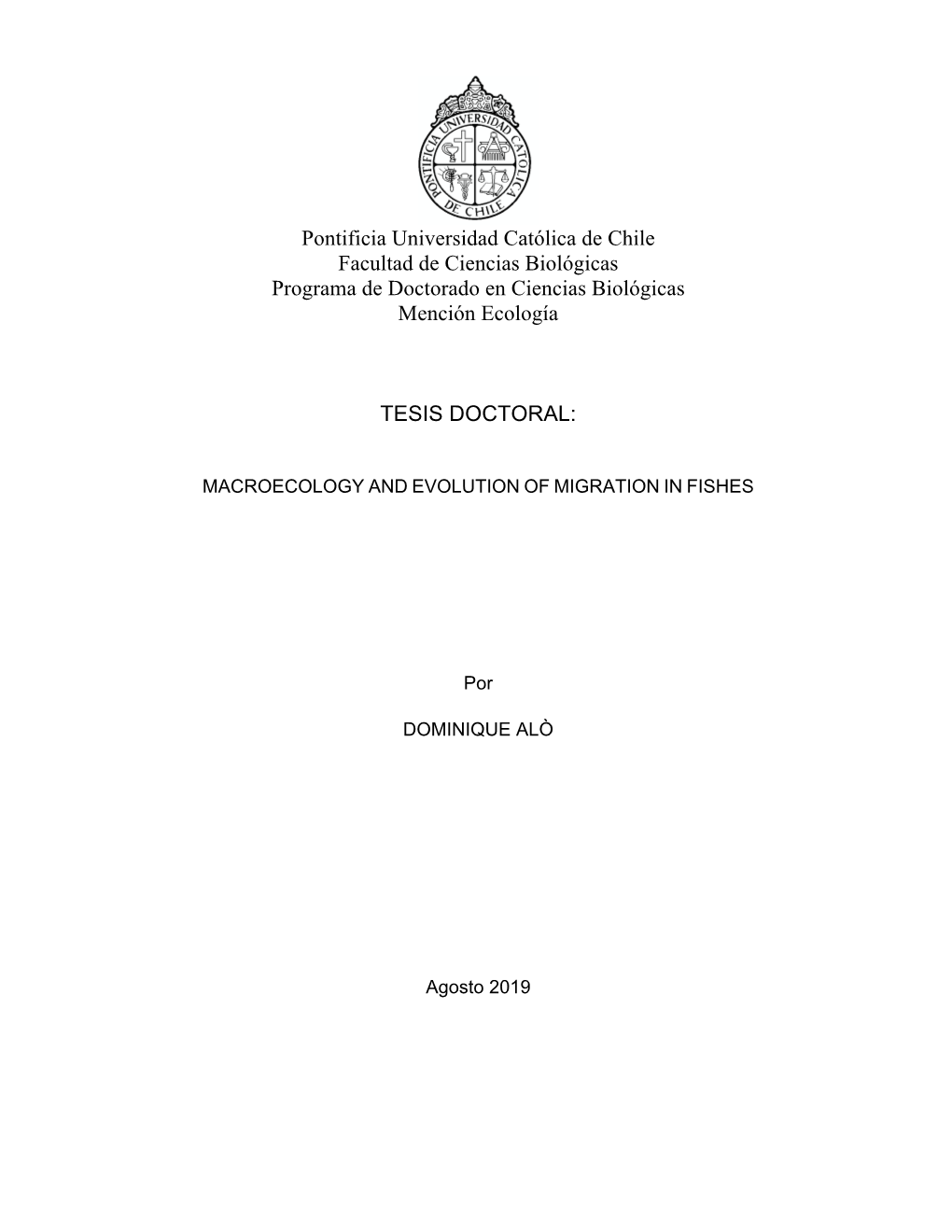 Pontificia Universidad Católica De Chile Facultad De Ciencias Biológicas Programa De Doctorado En Ciencias Biológicas Mención Ecología