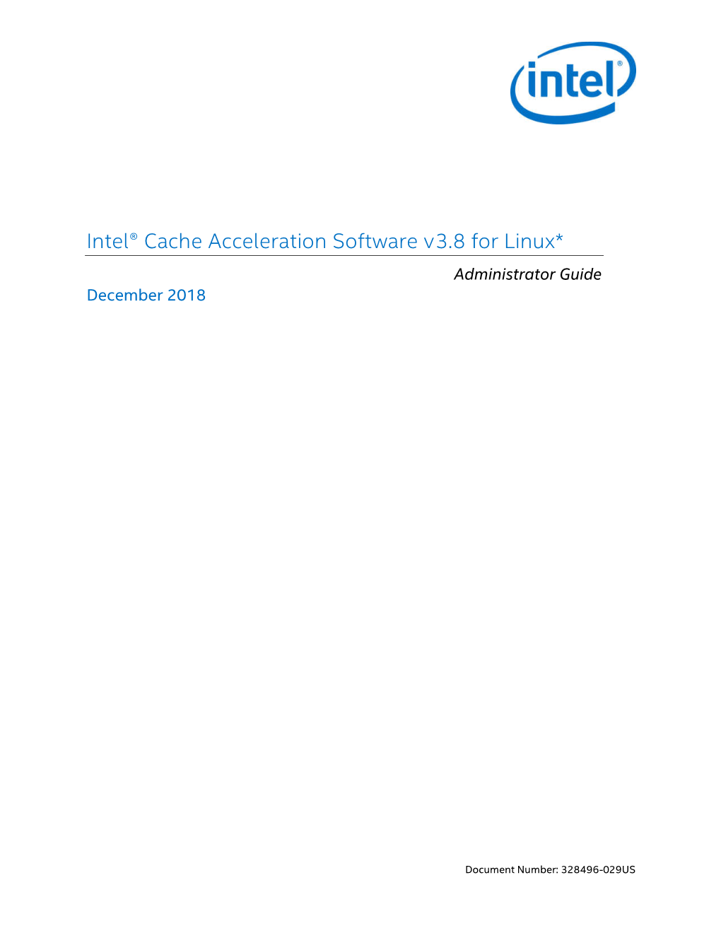 Intel® Cache Acceleration Software V3.8 for Linux* Administrator Guide December 2018