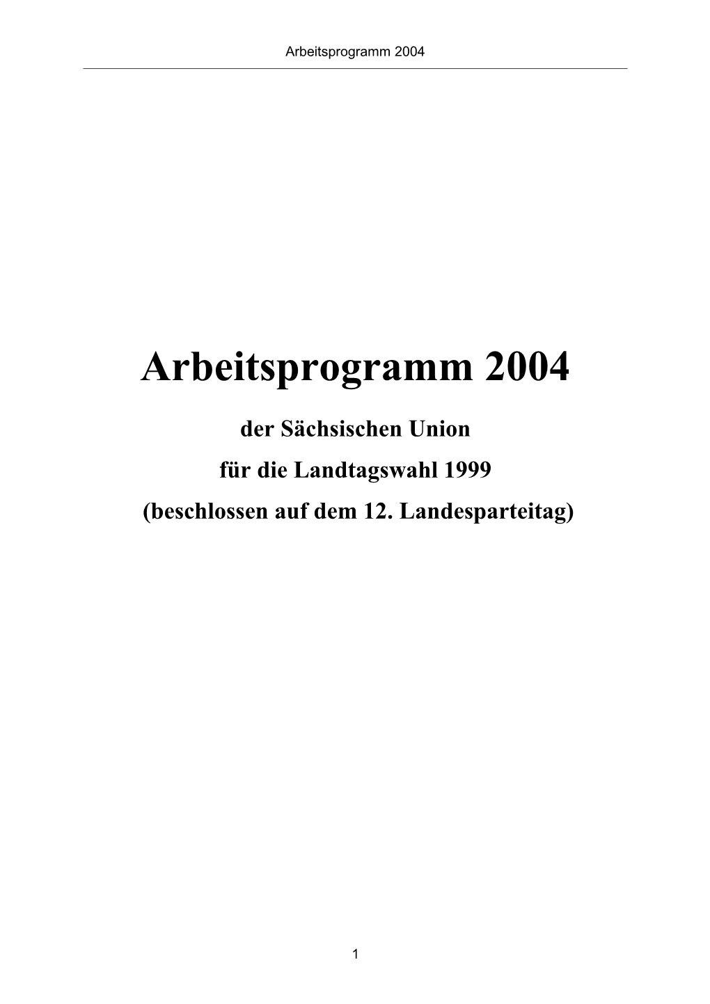 Arbeitsprogramm 2004 Der Sächsischen Union