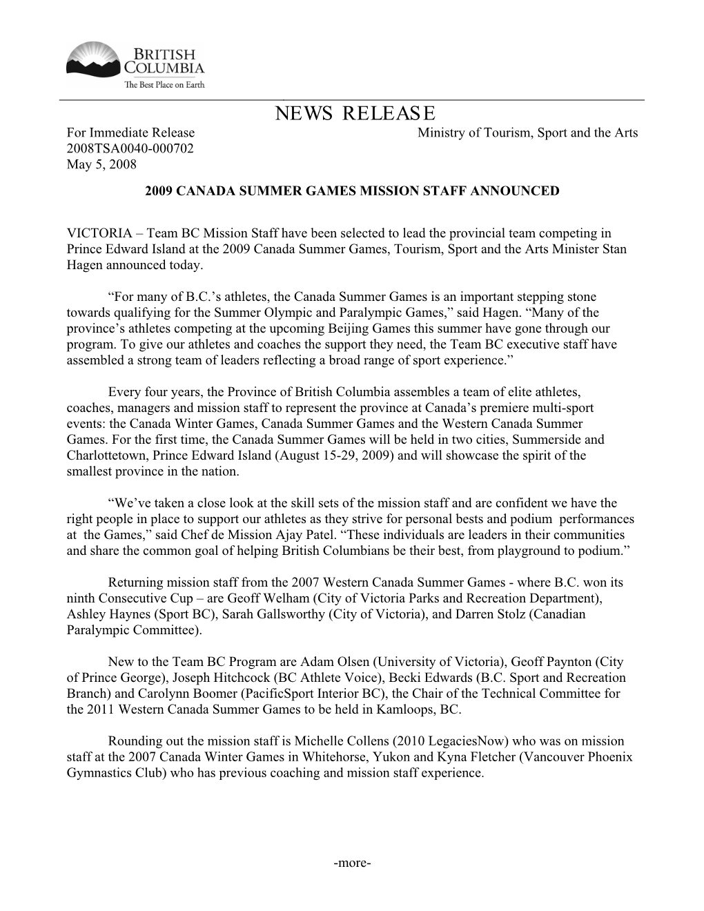 NEWS RELEASE for Immediate Release Ministry of Tourism, Sport and the Arts 2008TSA0040-000702 May 5, 2008