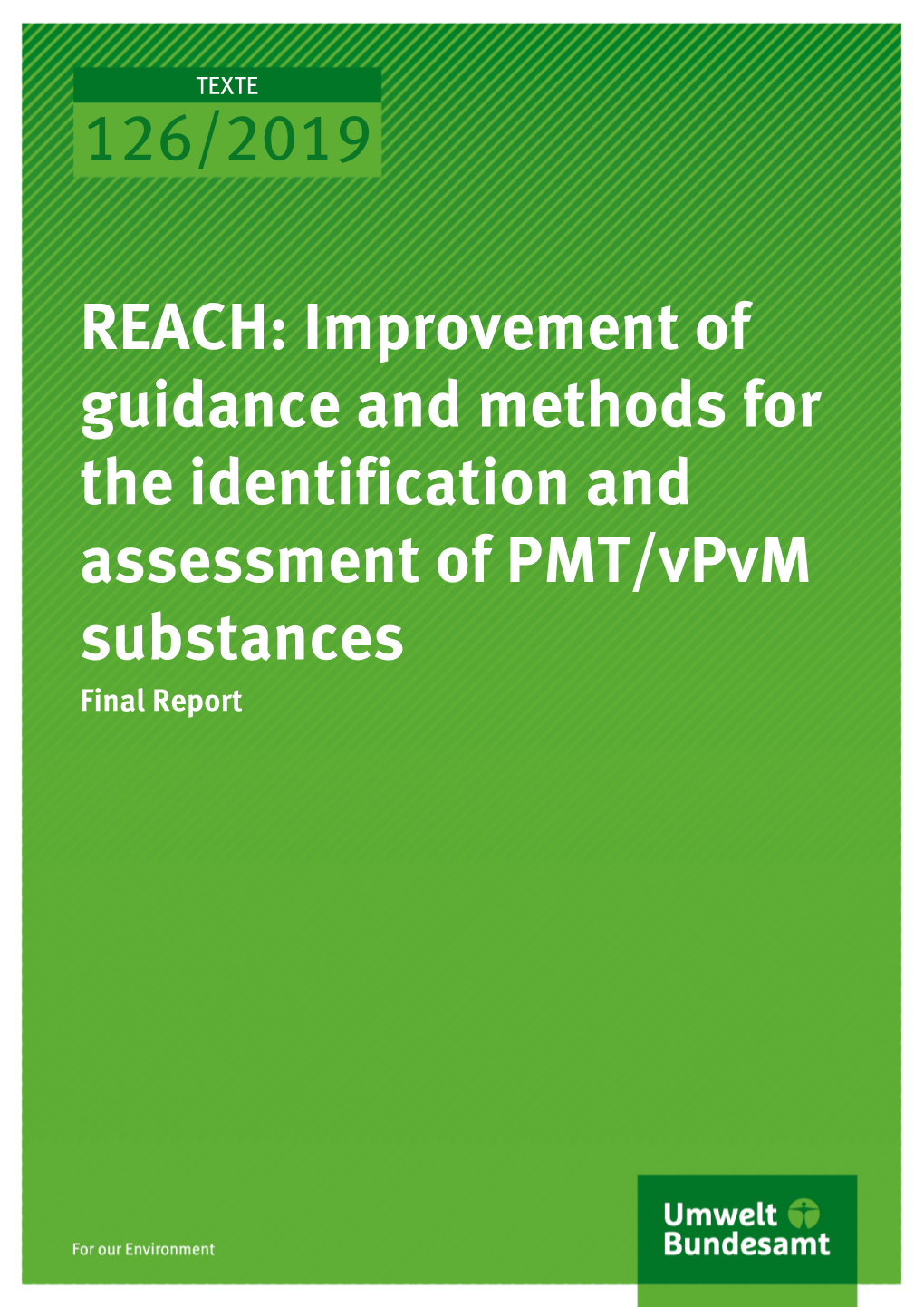REACH: Improvement of Guidance Methods for the Identification and Evaluation of PM/PMT Substances