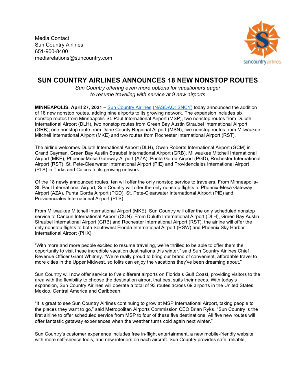 ANNOUNCES 18 NEW NONSTOP ROUTES Sun Country Offering Even More Options for Vacationers Eager to Resume Traveling with Service at 9 New Airports