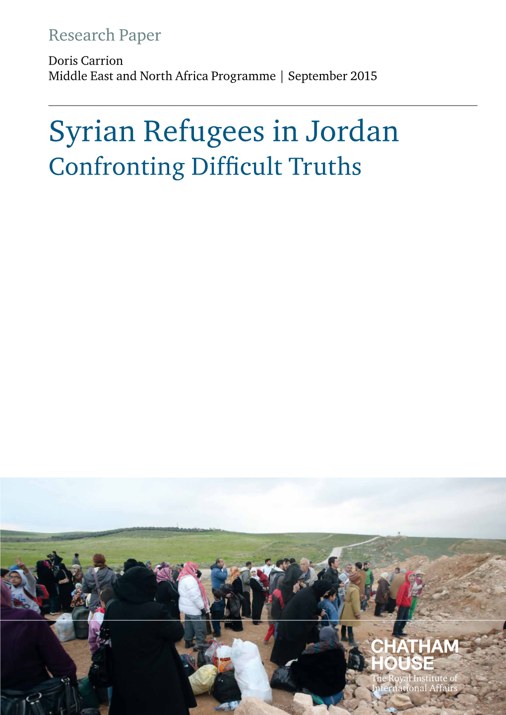 Syrian Refugees in Jordan Confronting Difficult Truths Syrian Refugees in Jordan: Confronting Difficult Truths