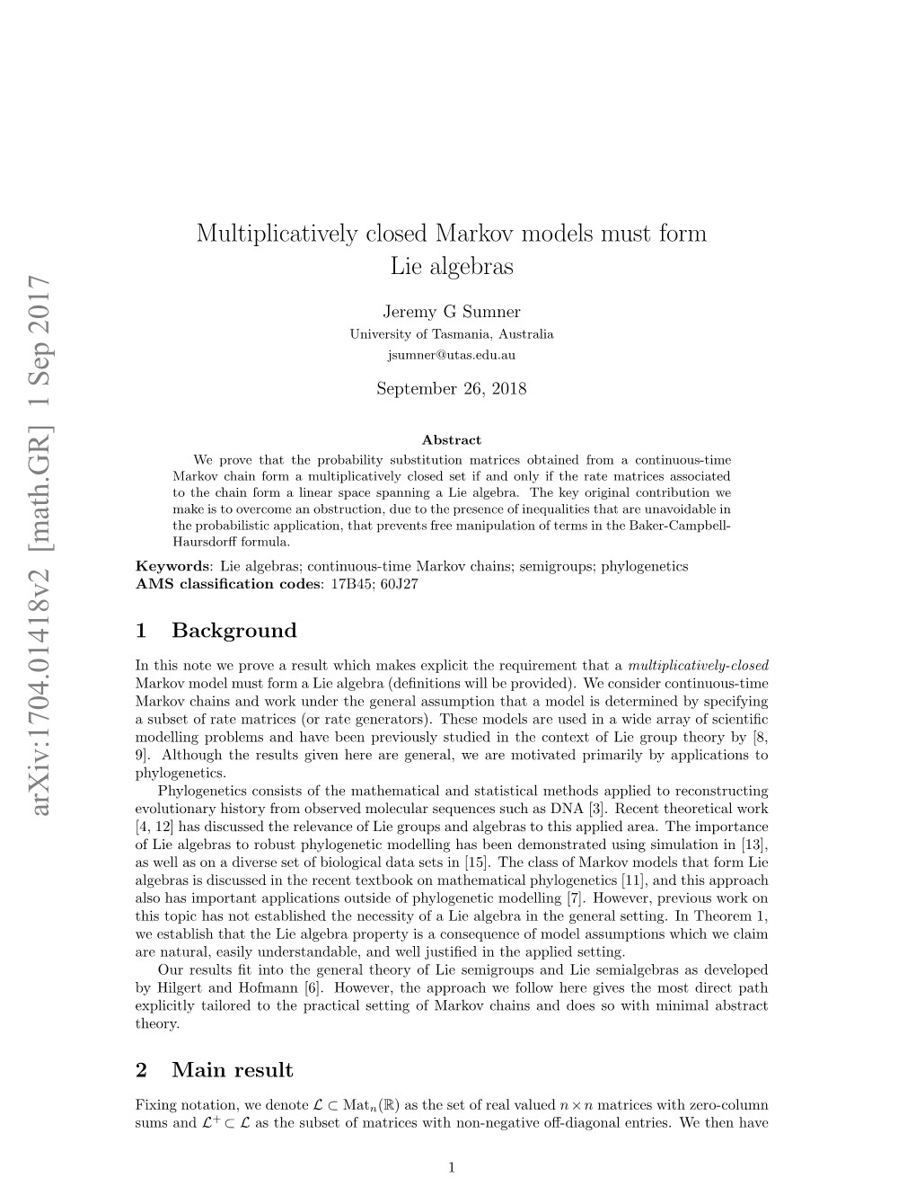 Multiplicatively Closed Markov Models Must Form Lie Algebras