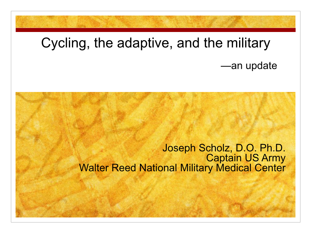 Cycling, the Adaptive, and the Military —An Update from Walter Reed