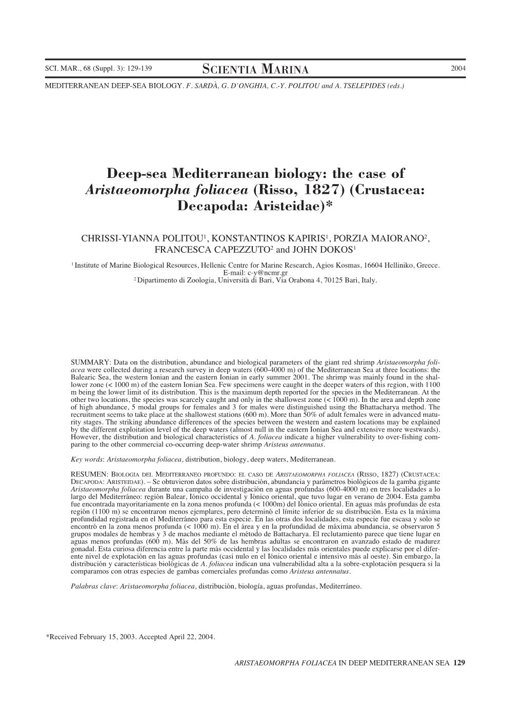 Deep-Sea Mediterranean Biology: the Case of Aristaeomorpha Foliacea (Risso, 1827) (Crustacea: Decapoda: Aristeidae)*