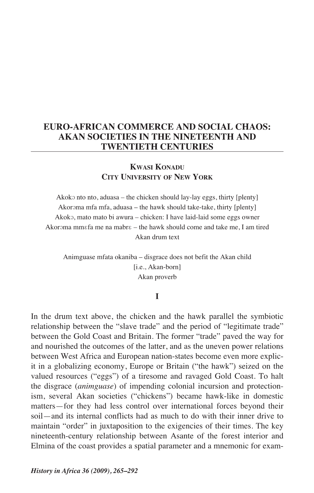 Euro-African Commerce and Social Chaos: Akan Societies in the Nineteenth and Twentieth Centuries