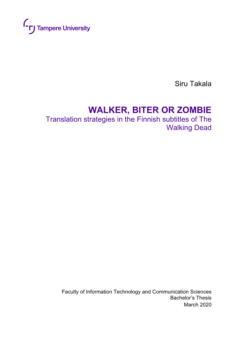 WALKER, BITER OR ZOMBIE Translation Strategies in the Finnish Subtitles of the Walking Dead