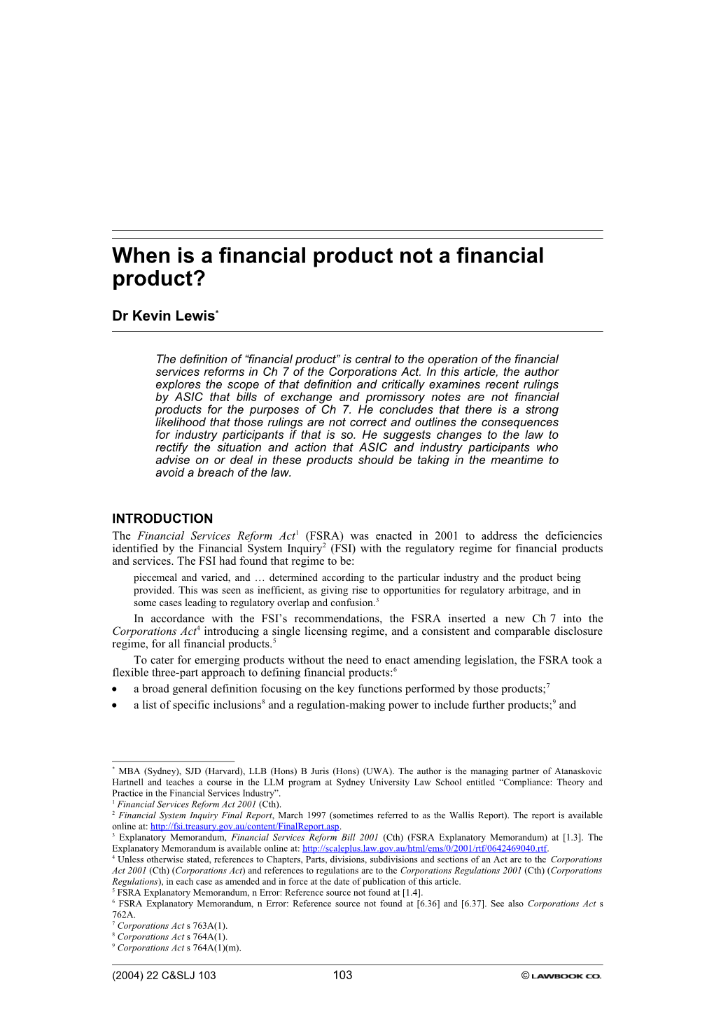 When Is a Financial Product Not a Financial Product?