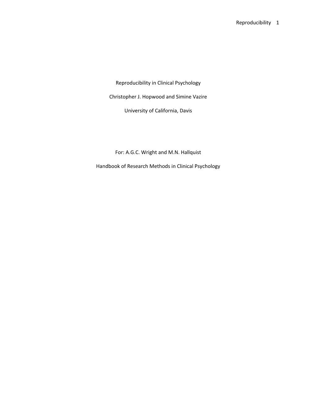 Reproducibility 1 Reproducibility in Clinical Psychology Christopher J