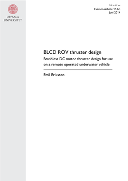BLCD ROV Thruster Design Brushless DC Motor Thruster Design for Use on a Remote Operated Underwater Vehicle
